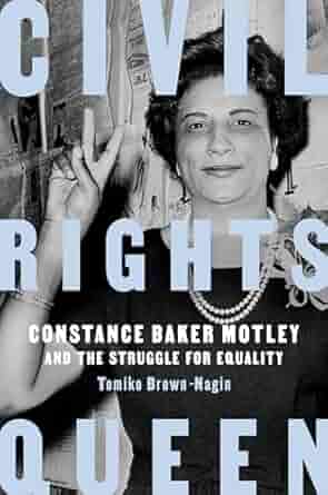 Civil Rights Queen: Constance Baker Motley and the Struggle for Equality book cover